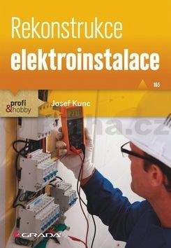 Josef Kunc: Rekonstrukce elektroinstalace