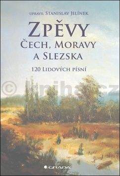 Stanislav Jelínek: Zpěvy Čech, Moravy a Slezska