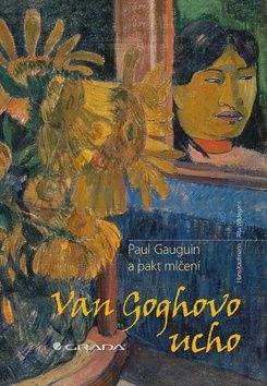 Hans Kaufmann, Rita Wildegans: Van Goghovo ucho