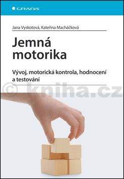 Kateřina Macháčková, Jana Vyskotová: Jemná motorika