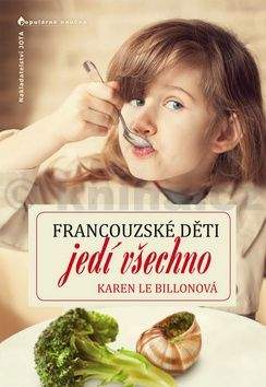 Karen Le Billon: Francouzské děti jedí všechno