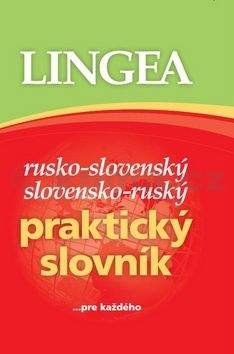LINGEA-Rusko-slov.,slov.-ruský praktický slovník