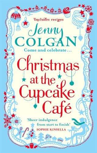 Jenny Colgan: Christmas at the Cupcake Cafe