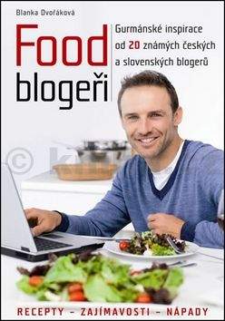 Blanka Dvořáková: Food blogeři