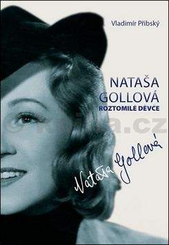 Vladimír Přibský: Nataša Gollová - Roztomilé děvče