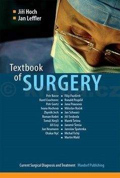 Hoch Jiří, Leffler Jan: Textbook of Surgery - Current Surgical Diagnosis and Treatment (anglicky)
