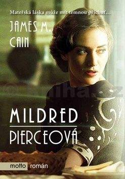 James Mallahan Cain: Mildred Pierceová