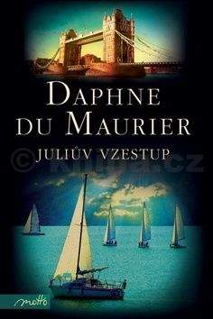 Daphne Du Maurier: Juliův vzestup