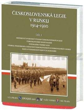 Československá legie v Rusku 1914–1920, díl I.