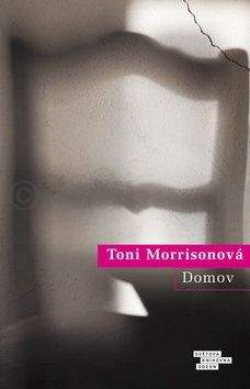 Toni Morrison: Domov
