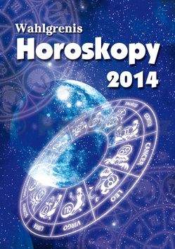 Wahlgrenis: Horoskopy 2014