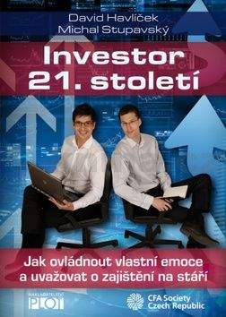 David Havlíček, Michal Stupavský: Investor 21. století