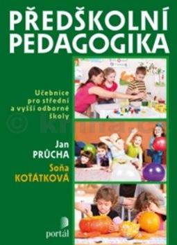 Jan Průcha, Soňa Koťátková: Předškolní pedagogika