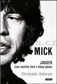 Christopher Andersen: Mick Jagger