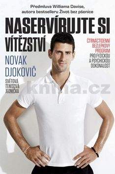 Novak Djokovič: Naservírujte si vítězství