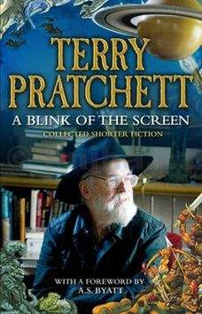 Terry Prachett: A Blink of the Screen