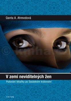 Qanta A. Ahmed: V zemi neviditelných žen
