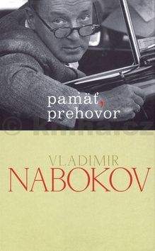 Vladimir Nabokov: Pamäť, prehovor