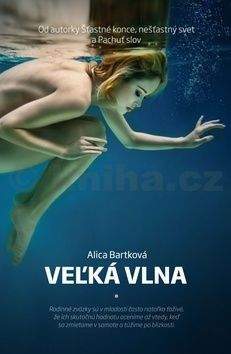 Alica Bartková: Veľká vlna