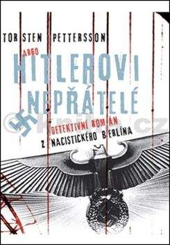 Torsten Pettersson: Hitlerovi nepřátelé