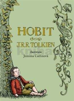 J. R. R. Tolkien: Hobit aneb Cesta tam a zase zpátky