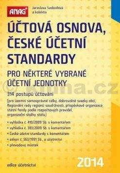 Jaroslava Svobodová: Účtová osnova, České účetní standardy pro některé vybrané účetní jednotky 2014