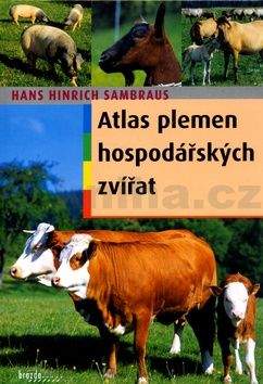Hans Hinrich Sambraus: Atlas plemen hospodářských zvířat