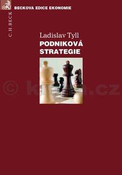 Ladislav Tyll: Podniková strategie