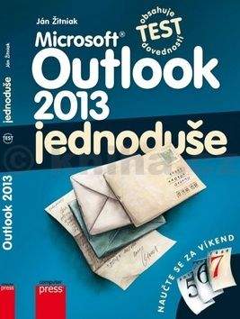 Ján Žitniak: Microsoft Outlook 2013: Jednoduše