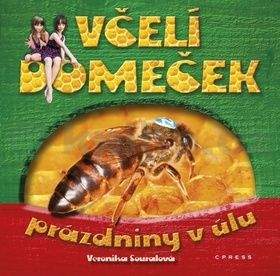 Veronika Souralová: Včelí domeček