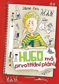Sabine Zett: Hugo má prvotřídní plán!