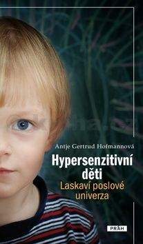 Antje Gertrud Hofmann: Hypersenzitivní děti