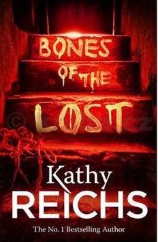 Kathy Reichs: Bones of the Lost