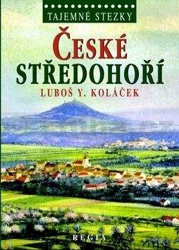 Luboš Y. Koláček: České středohoří