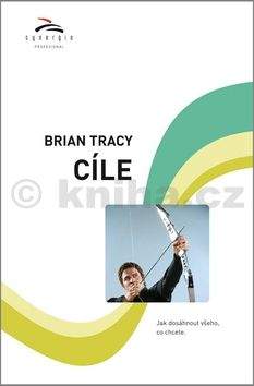 Brian Tracy: Cíle