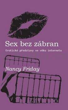 Nancy Friday: Sex bez zábran