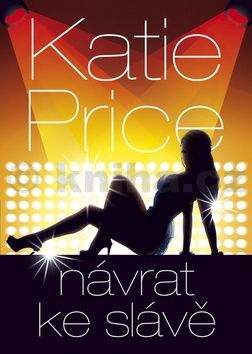 Katie Price: Návrat ke slávě