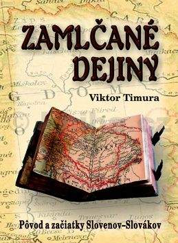 Viktor Timura: Zamlčané dejiny