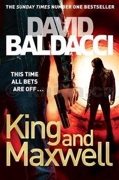 David Baldacci: King and Maxwell