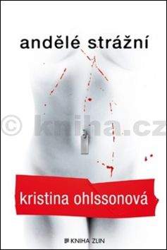 Kristina Ohlsson: Andělé strážní