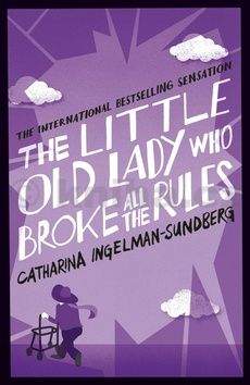 Catharina Ingelman-Sundbergová: The Little Old Lady Who Broke All the Rules
