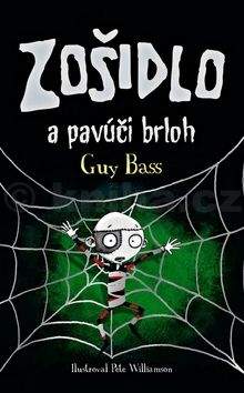 Guy Bass: Zošidlo a pavúčí brloh