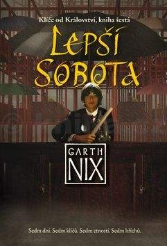 Garth Nix: Lepší Sobota