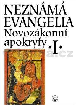 Petr Pokorný, Jan A. Dus: Neznámá evangelia - Novozákonní apokryfy I