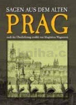 Magdalena Wagnerová: Sagen aus dem alten Prag