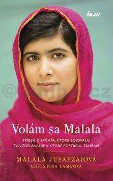 Malala Jusafzai: Volám sa Malala