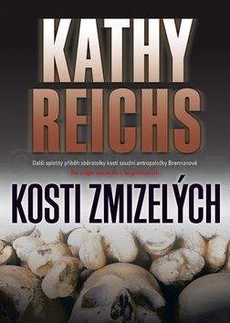 Kathy Reichs: Kosti zmizelých