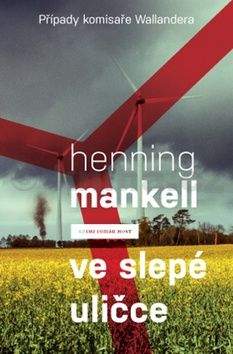 Henning Mankell: Ve slepé uličce