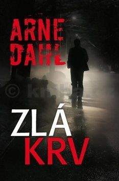 Arne Dahl: Zlá krv