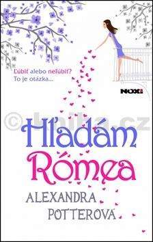 Alexandra Potter: Hľadám Rómea